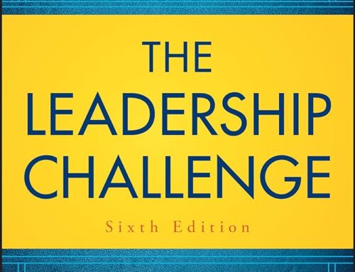The Leadership Challenge, by James M. Kouzes and Barry Z. Posner